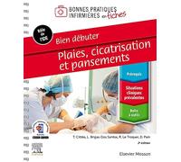 Bien débuter - Plaies, cicatrisation et pansements