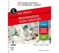 Bien débuter - Réanimation-Soins intensifs - David Naudin - Elsevier Masson - broché - Scolaire / Universitaire