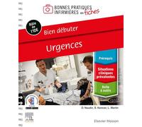 Bien débuter - Urgences - David Naudin - Elsevier Masson - broché - Scolaire / Universitaire
