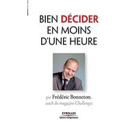 Bien décider en moins d'une heure