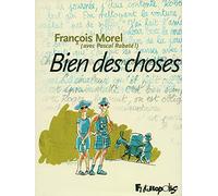 François Morel – Bien des choses – Avec les dessins de Pascal Rabaté – Cartonné