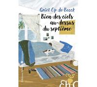 Bien des ciels au-dessus du septième - Griet Op De Beeck - Heloise Ormesson - broché - Roman