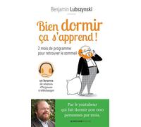 Bien dormir, ça s'apprend ! 2 mois de programme pour retrouver le sommeil - Benjamin Lubszynski - Rocher Eds Du - Poche - Guide