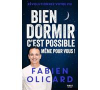Bien dormir, c'est possible, même pour vous ! - Sommeil - Fabien Olicard - Astuces - Techniques - Documentaire - Insomnie - Fatigue