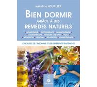 Bien dormir grâce à des remèdes naturels Les causes de l'insomnie et les differents traitements - Maryline Hourlier - Dauphin Editions Du - broché - Guide