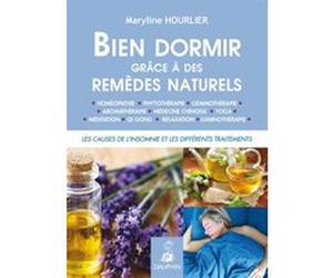 Bien dormir grâce à des remèdes naturels Maryline Hourlier (Auteur)