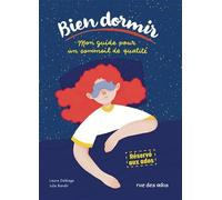 Bien dormir, mon guide pour un sommeil de qualité: Réservé aux ados