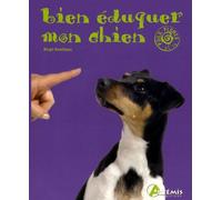 Bien Éduquer Mon Chien