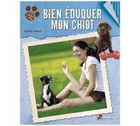 Bien Éduquer Mon Chiot