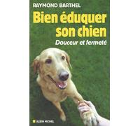 Bien éduquer son chien : Douceur et fermeté