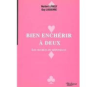 Bien enchérir à deux: Les secrets du répondant