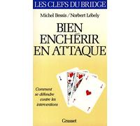 Bien enchérir en attaque