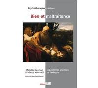 Bien et maltraitance Marco Vannotti (Auteur), Michèle Gennart (Auteur), Jean-Paul Mugnier (Préface)
