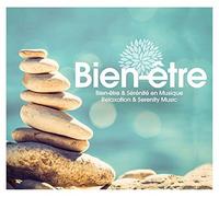 Bien Être 2016 : Bien-Être & Sérénité En Musique