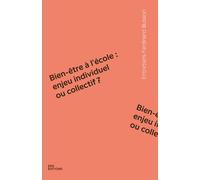 Bien-être à l'école : enjeu individuel ou collectif ?