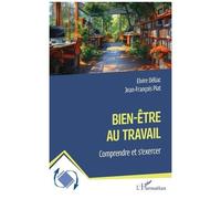 Bien-être au travail: Comprendre et s’exercer