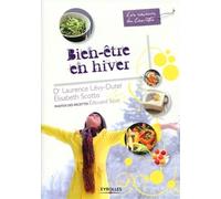 Laurence Lévy-Dutel, Elisabeth Scotto, Edouard Sicot – Bien-être en hiver – Guide – Broché
