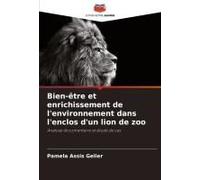 Bien-Être Et Enrichissement De L'environnement Dans L'enclos D'un Lion De Zoo