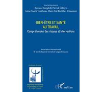 Bien-être et santé au travail: Compréhension des risques et interventions
