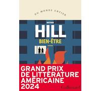 Bien-être – Grand Prix de Littérature américaine 2024 – Gallimard