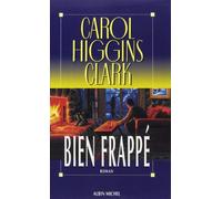 Carol Higgins Clark, traduit par Jean-Michel Dulac – Bien frappé – Broché