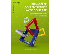 Bien gérer son entreprise avec Dolibarr (Sociétés de services et consultants)