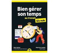 Bien gérer son temps au travail pour les Nuls – Poche – 2e éd