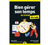 Bien gérer son temps au travail pour les Nuls – Poche – 2e éd