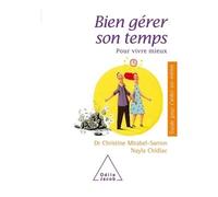 Bien gérer son temps Pour vivre mieux - Christine Mirabel-Sarron - Odile Jacob - broché - Guide