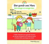 Bien grandir avec Mano - Mal manger et manger bien