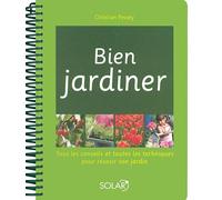 Bien jardiner - Nouvelle édition