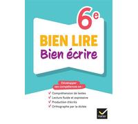 Bien lire bien écrire 6e - Ed. 2024 - Cahier élève - Elisa Bel - Hatier - broché - Scolaire / Universitaire