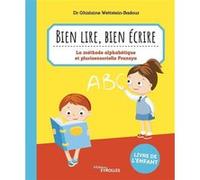 Bien lire, bien écrire Ghislaine Wettstein-Badour (Auteur)