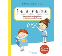 Bien lire, bien écrire (livre de l'adulte La méthode alphabétique et plurisensorielle Fransya - Ghislaine Wettstein-Badour - Eyrolles - broché - Essai