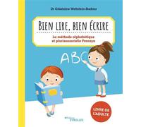 Bien lire, bien écrire (livre de l'adulte La méthode alphabétique et plurisensorielle Fransya - Ghislaine Wettstein-Badour - Eyrolles - broché - Essai