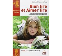 Bien lire et aimer lire: Livre 1, Cycle 2 (CP-CE1)