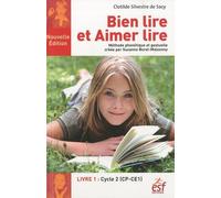 Bien lire et aimer lire, Livre 1, Cycle 2 : Méthode phonétique et gestuelle
