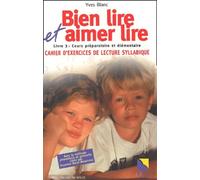 Bien lire et aimer lire, tome 3 : Cours préparatoire et élémentaire