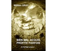 Bien mal acquis, profite parfois: Un héritage suspect