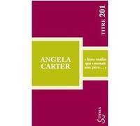 Bien malin qui connaît son père Angela Carter (Auteur)