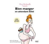 Bien manger en attendant bébé, first éditions - Ma p'tite famille