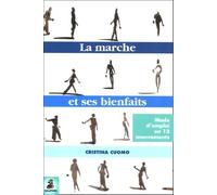 Bien marcher mode d'emploi en 12 mouvements