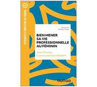 Bien Mener Sa Vie Professionnelle Au Féminin - Avec Process Communication Model