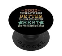 Bien, Mieux Vaut ne jamais Le Laisser se Reposer PopSockets PopGrip Adhésif