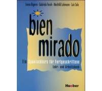 Bien Mirado. Lehr- Und Arbeitsbuch
