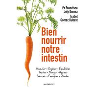 Bien nourrir notre intestin