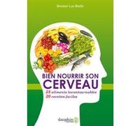Luc Bodin – Bien nourrir son cerveau – 58 aliments incontournables & 30 recettes faciles