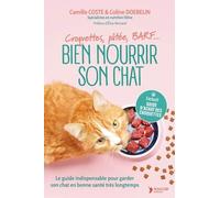 Bien Nourrir Son Chat - Croquettes, Pâtée, Barf?