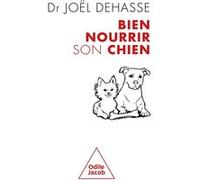 Bien nourrir son chien Joël Dehasse (Auteur)