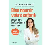 Bien Nourrir Votre Enfant Pour Un Microbiote Au Top